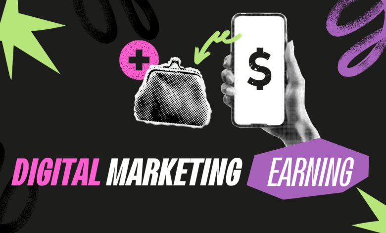 Digital Marketing Earning