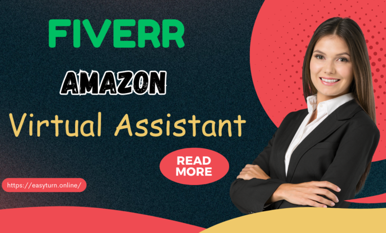 Fiverr Amazon Virtual Assistant