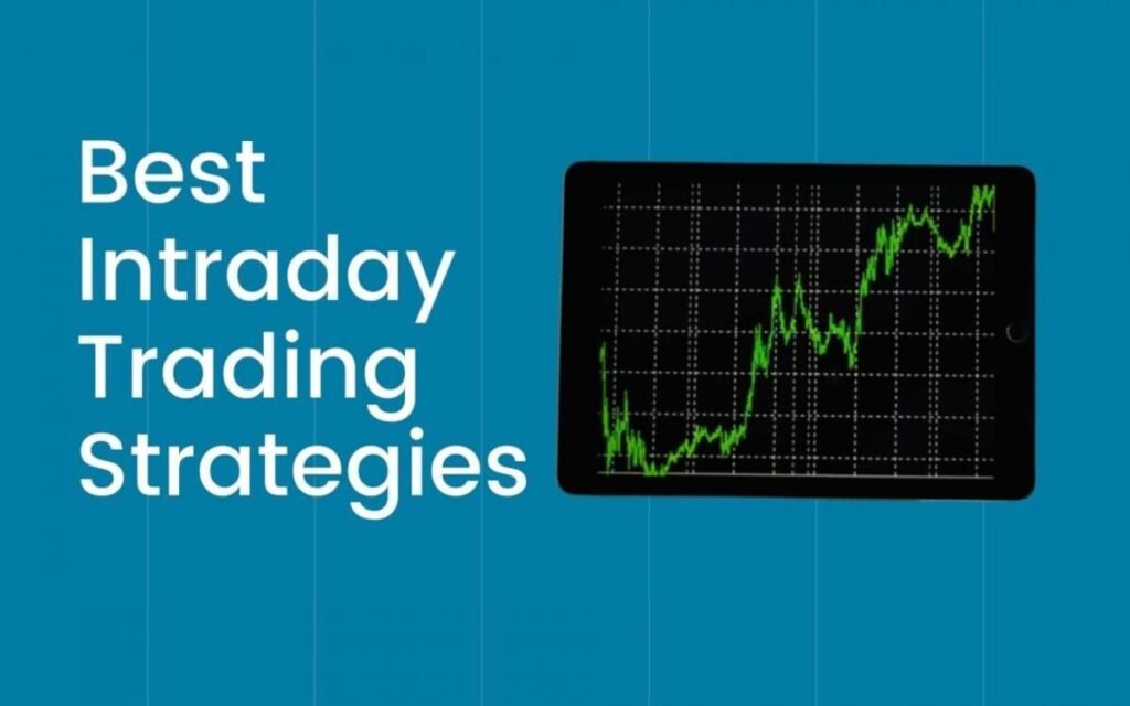 Top Intraday Trading Strategies